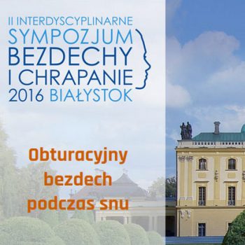 Sympozjum laryngologiczne z chrapania Białystok